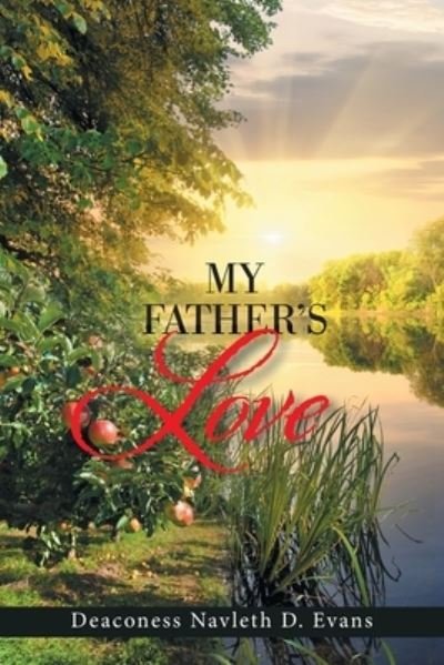 Cover for Deaconess Navleth D Evans · My Father's Love (Paperback Bog) (2021)