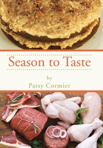 Cover for Patsy Cormier · Season to Taste (Book) (2022)