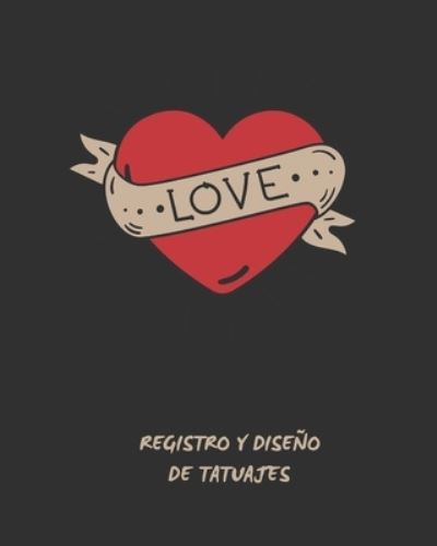 Cover for Tattoos Notebooks · Registro Y Diseno de Tatuajes (Paperback Book) (2019)