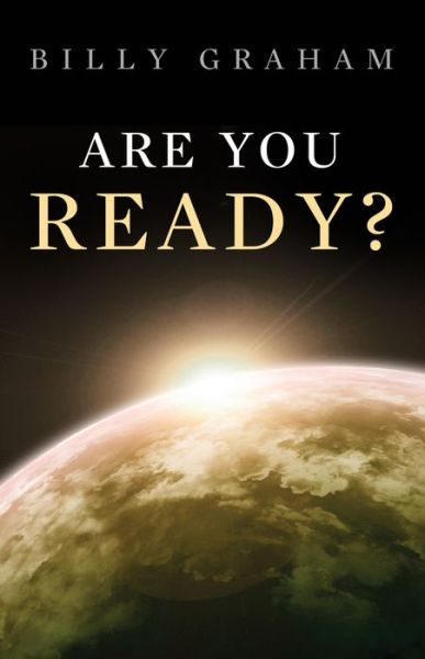 Cover for REV Billy Graham · Are You Ready? (Pack of 25) - Proclaiming the Gospel (Pamphlet) (2009)