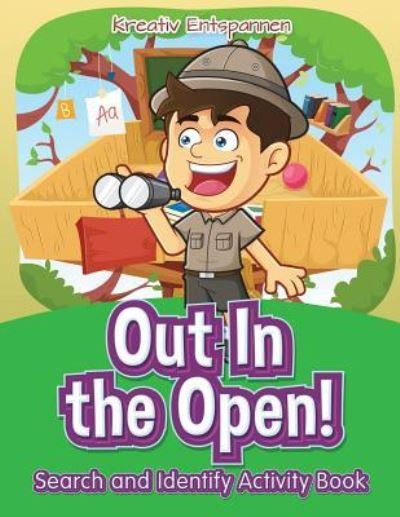 Cover for Kreativ Entspannen · Out In the Open! Search and Identify Activity Book (Paperback Book) (2016)