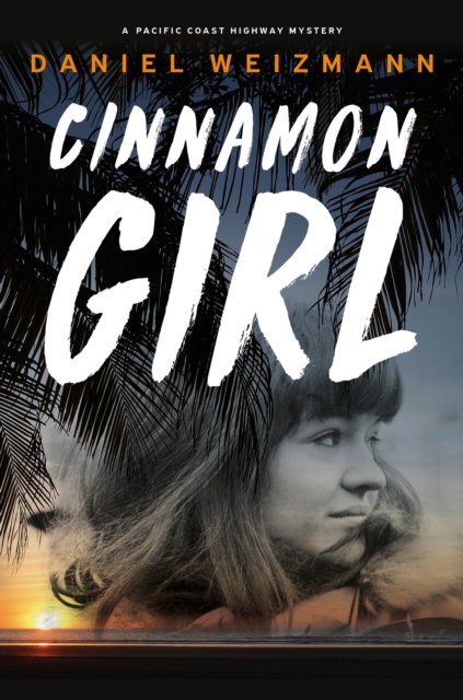 Daniel Weizmann · Cinnamon Girl (Pocketbok) (2024)
