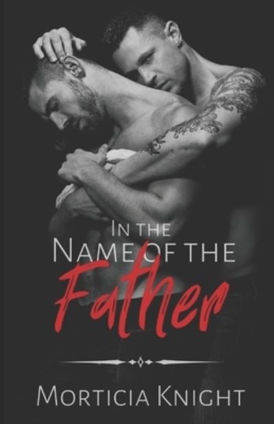 Cover for Morticia Knight · In the Name of the Father (Paperback Book) (2019)