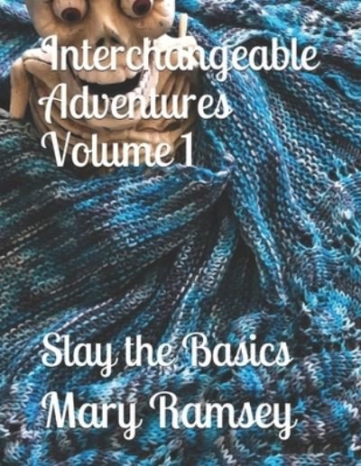 Mary Ramsey · Interchangeable Adventures Volume 1 (Paperback Bog) (2019)