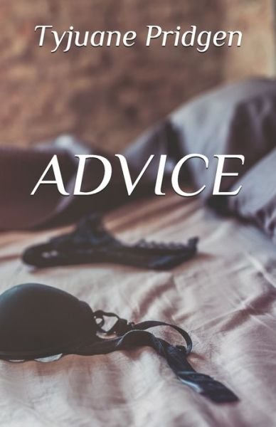 Cover for Tyjuane Pridgen · Advice (Paperback Book) (2019)