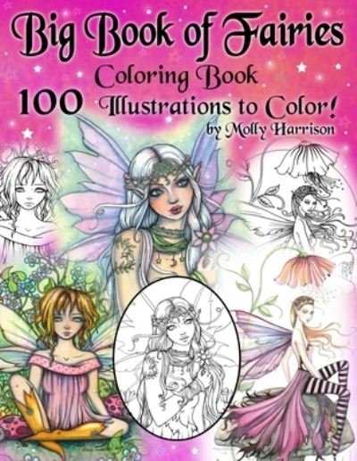 Cover for Molly Harrison · Big Book of Fairies Coloring Book - 100 Pages of Flower Fairies, Celestial Fairies, and Fairies with their Companions (Pocketbok) (2019)