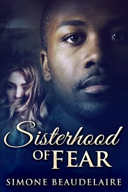 Cover for Simone Beaudelaire · Sisterhood Of Fear (Paperback Book) (2021)