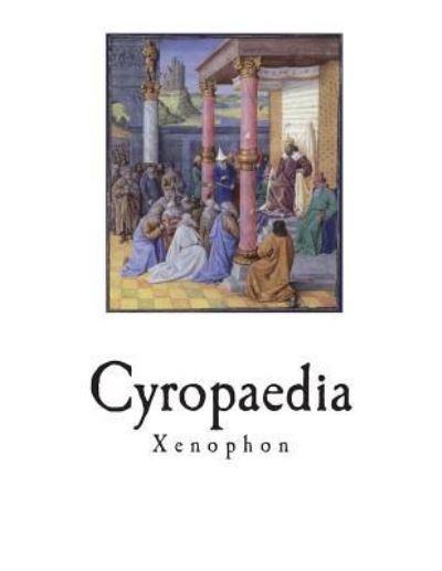 Cover for Xenophon · Cyropaedia (Pocketbok) (2018)