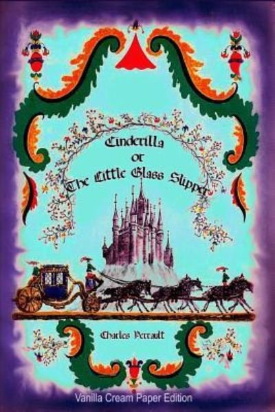 Cover for Charles Perrault · Cinderilla or the Little Glass Slipper (Pocketbok) (2018)
