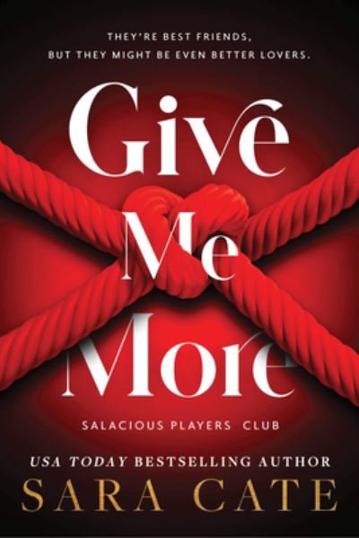 Cover for Sara Cate · Give Me More (Book) (2023)