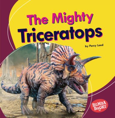 Cover for Percy Leed · The Mighty Triceratops (Paperback Book) (2022)