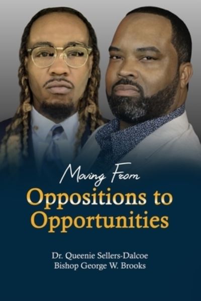 Cover for Bishop George W Brooks · Moving From Oppositions to Opportunities (Paperback Book) (2019)