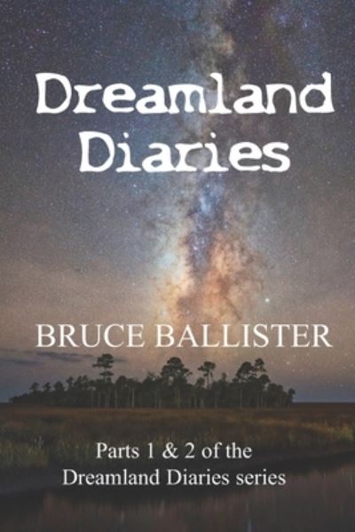 Cover for Bruce Ballister · Dreamland Diaries (Paperback Book) (2021)