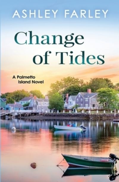 Cover for Ashley Farley · Change of Tides (N/A) (2021)