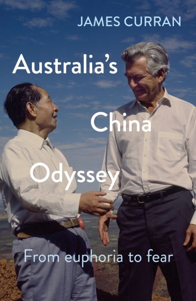 Cover for James Curran · Australia's China Odyssey: From euphoria to fear (Taschenbuch) (2022)