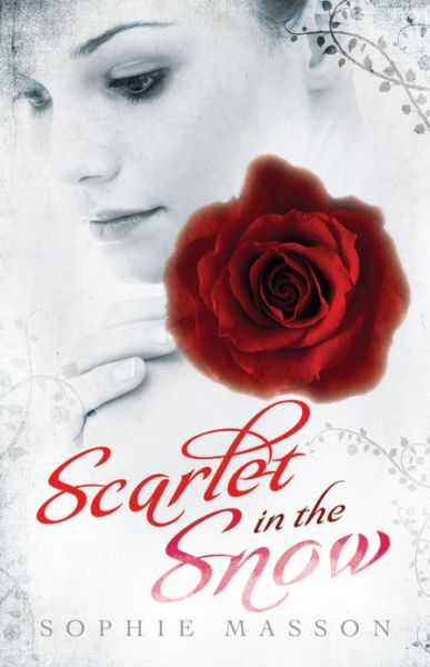 Cover for Sophie Masson · Scarlet in the Snow (Paperback Book) (2013)