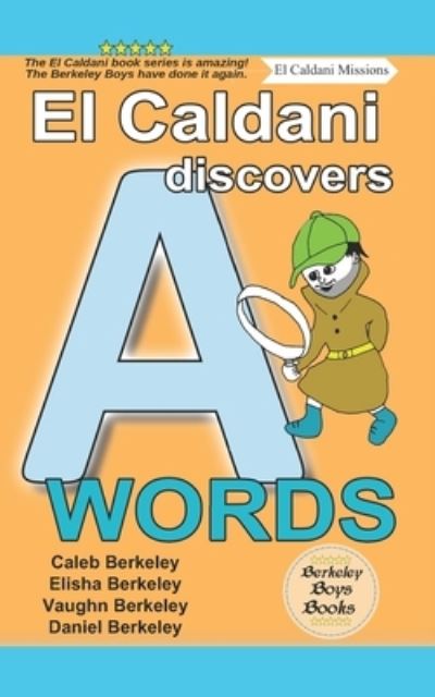 Cover for Elisha Berkeley · El Caldani Discovers A Words (Berkeley Boys Books - El Caldani Missions) (Paperback Book) (2022)