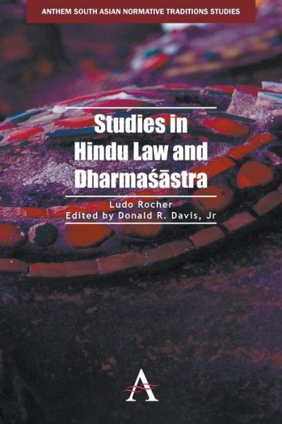 Cover for Ludo Rocher · Studies in Hindu Law and Dharmasastra - Anthem South Asian Normative Traditions Studies (Paperback Book) (2014)