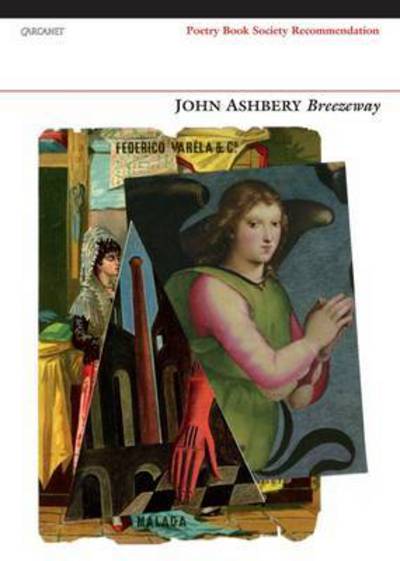 Breezeway - John Ashbery - Books - Carcanet Press Ltd - 9781784101152 - June 25, 2015