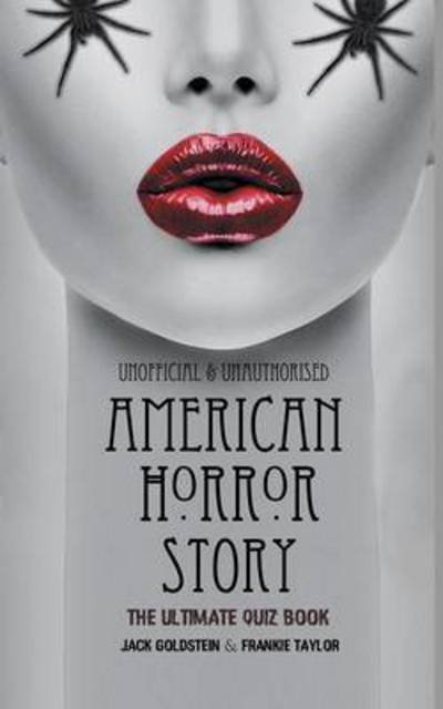 Cover for Jack Goldstein · American Horror Story - The Ultimate Quiz Book: Over 600 Questions and Answers (Paperback Book) [Standard edition] (2016)