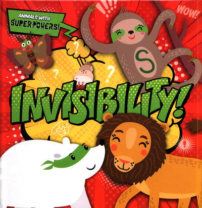 Cover for Emilie Dufresne · Invisibility! - Animals With Superpowers! (Hardcover Book) (2019)