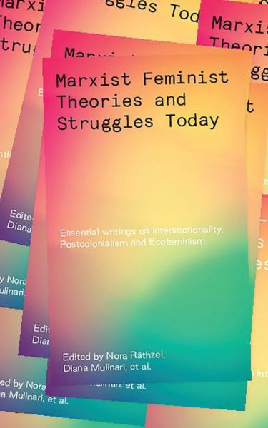 Cover for Khayaat Fakier · Marxist-Feminist Theories and Struggles Today: Essential writings on Intersectionality, Postcolonialism and Ecofeminism (Taschenbuch) (2020)