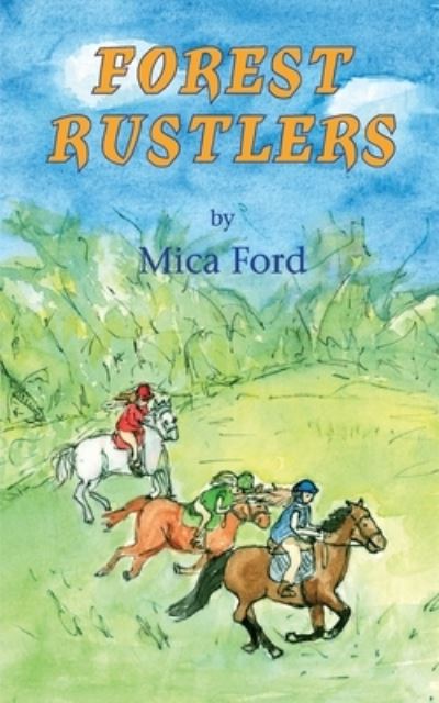 Cover for Mica Ford · Forest Rustlers (N/A) (2017)