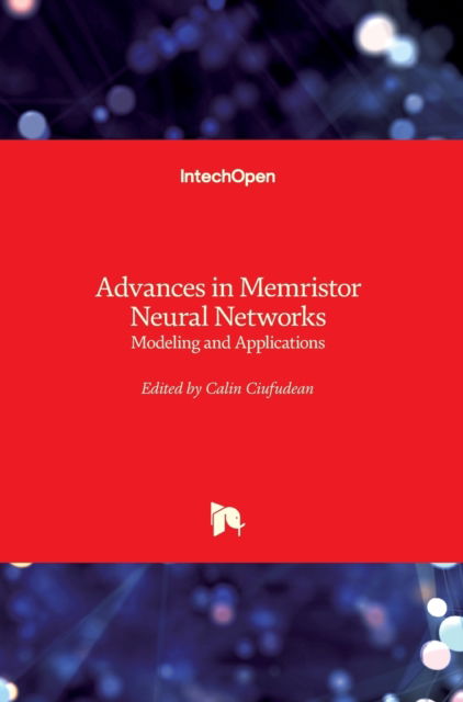 Cover for Calin Ciufudean · Advances in Memristor Neural Networks (Hardcover Book) (2018)