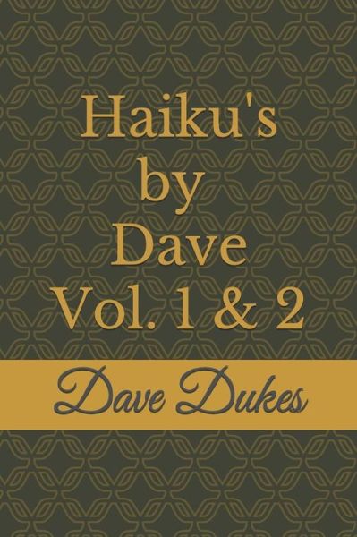 Cover for Dave Dukes · Haiku's by Dave Vol. 2 : the Atheist Poet (Paperback Book) (2018)