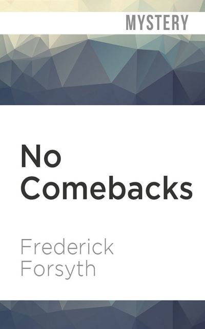 Cover for Frederick Forsyth · No Comebacks (CD) (2020)