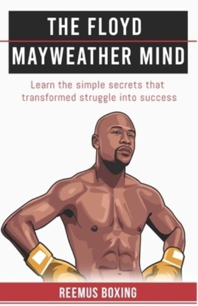 Cover for Reemus Boxing · The Floyd Mayweather Mind (Paperback Book) (2020)
