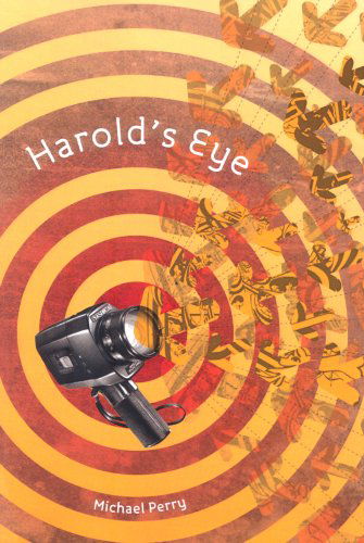 Cover for Michael Perry · Harold's Eye (Paperback Book) (2007)