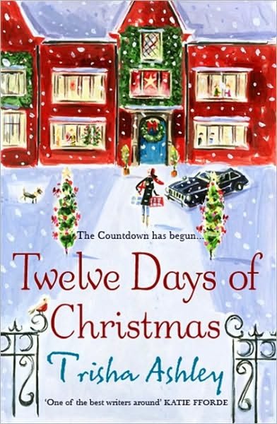 Cover for Trisha Ashley · Twelve Days of Christmas (Paperback Bog) (2010)