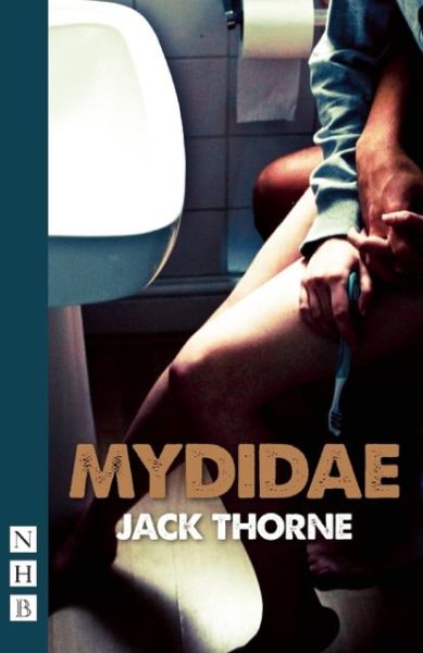 Cover for Jack Thorne · Mydidae - NHB Modern Plays (Paperback Book) (2012)