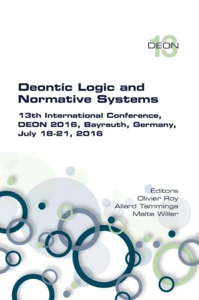 Cover for Olivier Roy · Deontic Logic and Normative Systems. 13th International Conference, DEON 2016 (Paperback Bog) (2016)