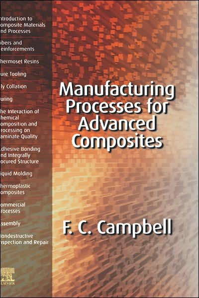 Cover for Campbell · Manufacturing Processes for Advanced Composites (Innbunden bok) (2003)