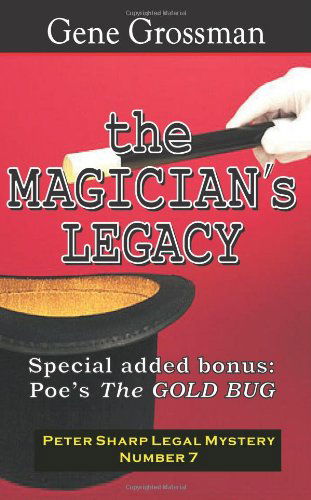 Cover for Gene Grossman · The Magician's Legacy: Peter Sharp Legal Mystery #7 (Paperback Book) (2008)