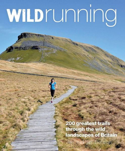 Cover for Jen Benson · Wild Running: Britain's 200 Greatest Trail Runs (Pocketbok) (2019)