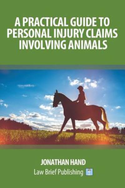 Cover for Jonathan Hand · A Practical Guide to Personal Injury Claims Involving Animals (Paperback Book) (2017)