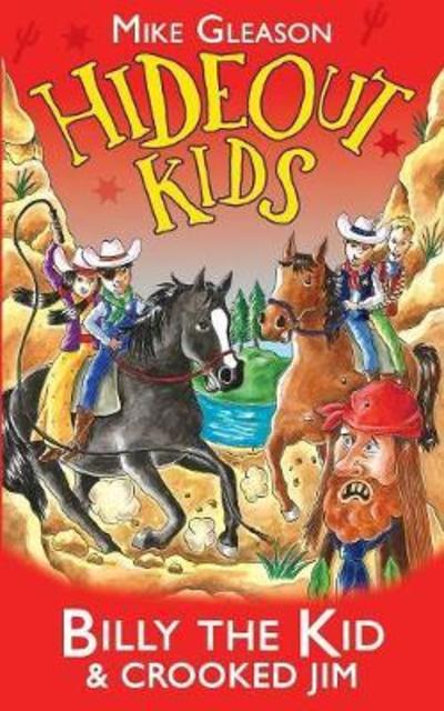 Cover for Mike Gleason · Billy the Kid &amp; Crooked Jim: Book 6 - Hideout Kids (Paperback Book) (2018)