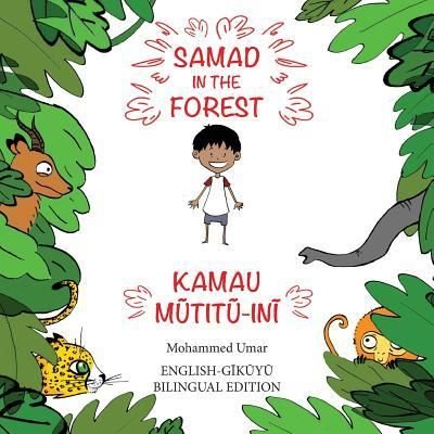 Cover for Mohammed UMAR · Samad in the Forest (Paperback Bog) [English-gikuyu Bilingual edition] (2019)