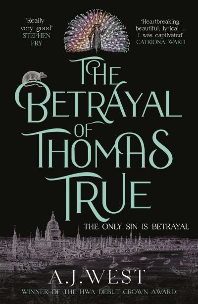 Cover for A. J. West · The Betrayal of Thomas True: This year's most devastating, unforgettable historical thriller (Hardcover Book) (2024)