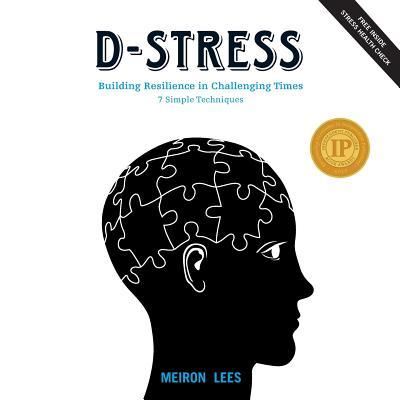 Cover for Meiron Lees · D-Stress Building Resilience in Challenging Times (Paperback Book) (2016)