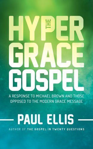 Cover for Paul Ellis · The Hyper-Grace Gospel (Paperback Book) (2014)