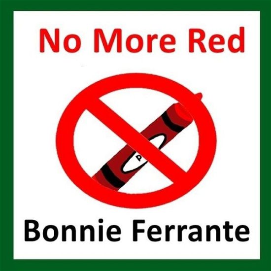 Cover for B Ferrante · No More Red (Paperback Book) (2014)
