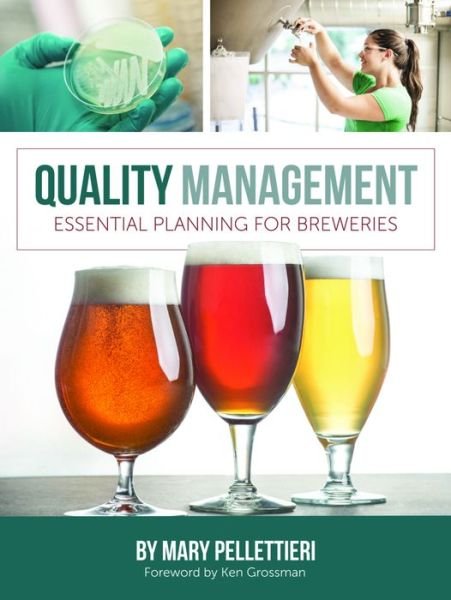 Cover for Mary Pellettieri · Quality Management: Essential Planning for Breweries (Paperback Book) (2015)