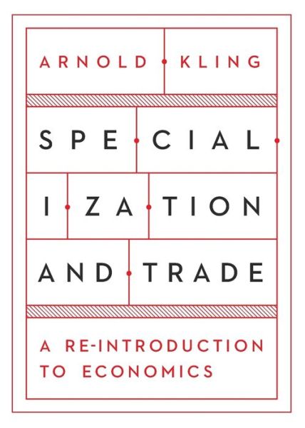 Cover for Arnold Kling · Specialization and Trade (Paperback Book) (2016)