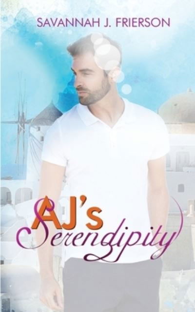 Cover for Savannah J Frierson · AJ's Serendipity (Taschenbuch) (2018)