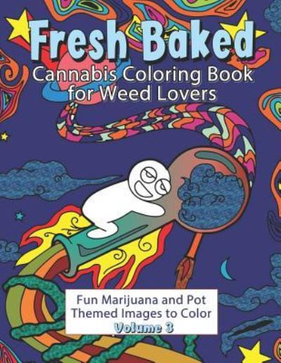 Cover for Amazing Color Art · Fresh Baked Cannabis Coloring Book for Weed Lovers (Paperback Book) (2018)