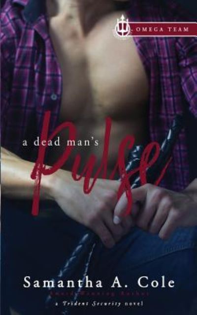 Cover for Samantha a Cole · A Dead Man's Pulse (Pocketbok) (2018)